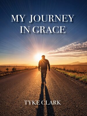 cover image of My Journey in Grace